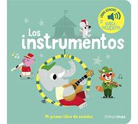 Los instrumentos. Mi primer libro de sonidos