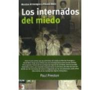 Los Internados Del Miedo - Armengou i Martín, Montse, Belis i Garcia, Ricard Armengou I Martín, Montse, Belis I Garcia, Ricard (Auteur)