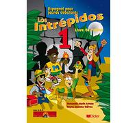 Los intrepidos, espagnol CM1/CM2, niveau 1 : manuel