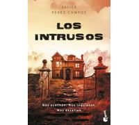Los Intrusos: Nos acechan. Nos inquietan. Nos desafían