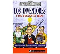 Los Inventores Y Sus Brillantes Ideas