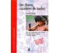Los JãBaros, Cazadores De Sueã±Os - Fericgla, Josep MÂª Fericgla, Josep Mâª (Auteur)