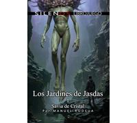 Los Jardines de Jasdas: 1 Savia de Cristal: Librojuego