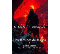 Los Jardines de Jasdas: 5 Llama Eterna: Librojuego