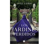 Los Jardines Perdidos / The Lost Gardens