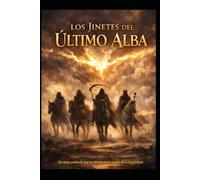 Los Jinetes del Último Alba