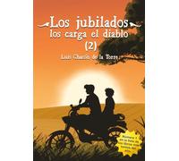 LOS JUBILADOS LOS CARGA EL DIABLO 2