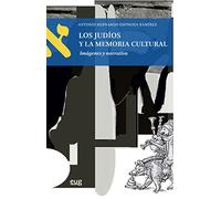 Los Judíos y la memoria cultural: Imágenes y narrativa