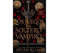 Los Juegos Del Soltero Vampiro: Renunciando A Todos Los Demás