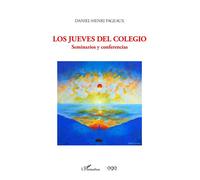 Los jueves del colegio Seminarios y conferencias - Daniel-Henri Pageaux - L'harmattan - broché - Essai