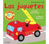 Los juguetes. Mi primer libro de sonidos