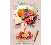 LOS LATIDOS HABLAN: Reflexiones que unen corazones y despiertan recuerdos
