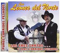 Los Leones del Norte - Los Tres Santos Y Mas