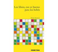 Los libros, eso es bueno para los bebes/ Books are Good for Babies