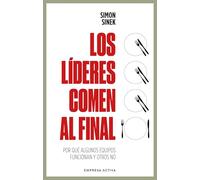 Los líderes comen al final/ Leaders Eat Last