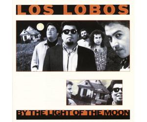 Los Lobos - by Light of The Moon