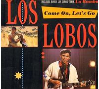 Los Lobos - Come on let's go