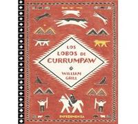 Los Lobos De Currumpaw [Livre en VO] Grill, William (Auteur)