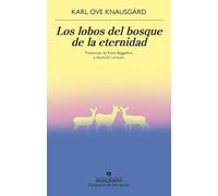 Los lobos del bosque de la eternidad/ The Wolves of Eternity