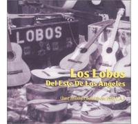 Los Lobos - Del Este De Los Angeles: Just Another from East La