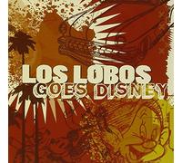 Los Lobos - Los Lobos Goes Disney