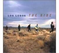 LOS LOBOS - Los Lobos - The Ride