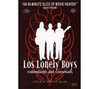 Los Lonely Boys: Cottonfields and Crossroads