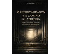 Los Maestros Dragón y el Camino del Aprendiz