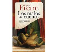 Los malos del cuento: Cómo sobrevivir entre personas tóxicas