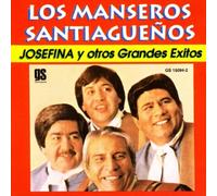 Los Manseros Santiaguenos - Josefina Y Otros Grandes Exito [Import]