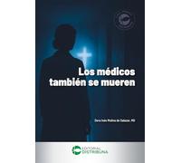 Los médicos también se mueren