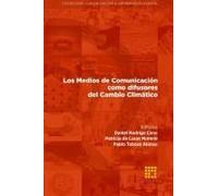 Los Medios De Comunicación Como Difusores Del Cambio Climático