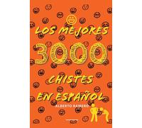 Los Mejores 3000 Chistes En Español