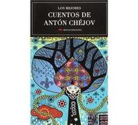 Los Mejores Cuentos De Antón Chéjov - [Livre en VO] Chéjov, Antón (Auteur)