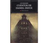Los Mejores Cuentos De Daniel Defoe [Livre en VO] Defoe, Daniel (Auteur)