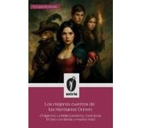 Los Mejores Cuentos De Los Hermanos Grimm (Pulgarcito, La Bella Durmiente, Cenicienta, El Gato Con Botas Y Muchos Más) (Spanish Edition)