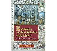 Los Mejores Cuentos Medievales Anglo-Latinos