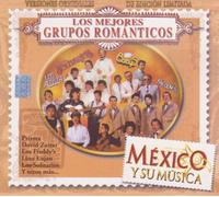 Los Mejores Grupos Romanticos Mexico Y Su Musica 100 Anos De Musica [IMPORT]