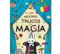 Los Mejores Trucos De Magia - Mar Benegas , Cristina De Cos-Estrada (il.) Mar Benegas , Cristina De Cos - Estrada Il (Auteur)