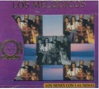 Los Melodicos - Anos De Oro/Los Nenes Con Las Nenas