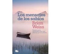 Los Mensajes De Los Sabios - [Livre en VO] Weiss, Brian (Auteur)