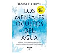 Los Mensajes Ocultos Del Agua / The Hidden Messages In Water