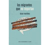 Los migrantes que no importan