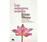 Los Milagros Existen - [Livre en VO] Weiss, Brian, Weiss, Amy E (Auteur)