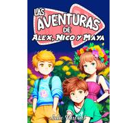 Los Misterios De Alex, Nico Y Maya