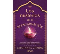 Los misterios de la reencarnación - Chaitanya Charan - Kepler - ebook (ePub) - Livre