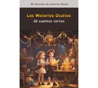 Los Misterios Ocultos, 20 cuentos cortos para niños con dislexia: Para niños con dislexia o dificultades lectoras - Palabras en colores que facilitan una lectura segura y sencilla