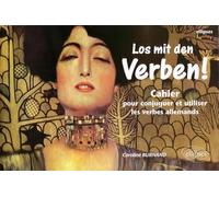 Los mit den Verben ! Cahier pour conjuguer et utiliser les verbes allemands