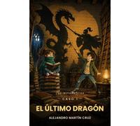 Los Mitonautas: El último Dragón