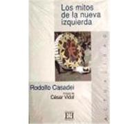 Los Mitos De La Nueva Izquierda Rodolfo Casadei (Auteur)